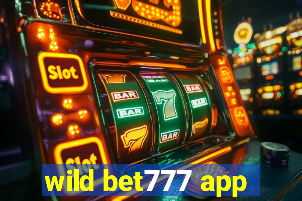 wild bet777 app